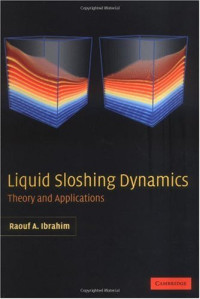 Raouf A. Ibrahim — Liquid Sloshing Dynamics Theory and Applications