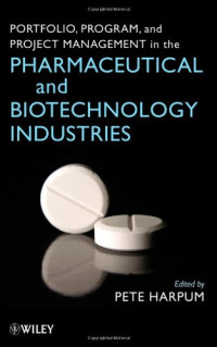 Pete Harpum — Portfolio, Program, and Project Management in the Pharmaceutical and Biotechnology Industries