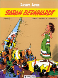 Morris — Sarah Bernhardt (Lucky Luke) (French Edition)