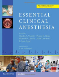 Charles A. Vacanti, Pankaj Sikka, Richard Urman — Essential Clinical Anesthesia