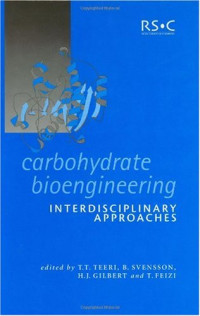 Tuula T. Teeri, Birte Svensson, Harry J. Gilbert — Carbohydrate Bioengineering Interdisciplinary Apporaches