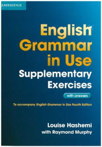 Louise Hashemi; Raymond Murphy — English grammar in use – 2. Intermediate – Supplementary exercises for 4th edition