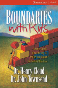 Henry Cloud — Boundaries With Kids: When To Say Yes, How To Say No