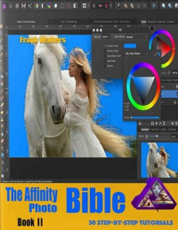 Frank Walters — The Affinity Bible – Book II 30 Step-By-Step Tutorials Perfect for Beginners & Intermediate Users