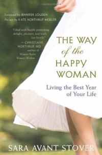 Sara Avant Stover — The Way of the Happy Woman