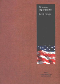 David Harvey — El Nuevo Imperialismo