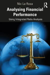 Nic La Rosa — Analysing Financial Performance: Using Integrated Ratio Analysis