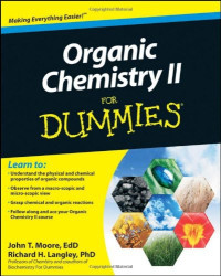 John T. Moore, Richard H. Langley — Organic Chemistry 2 for Dummies