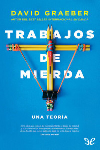 David Graeber — Trabajos de mierda
