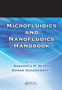 Sushanta K. Mitra, Suman Chakraborty — Microfluidics and Nanofluidics Handbook, 2 Volume Set