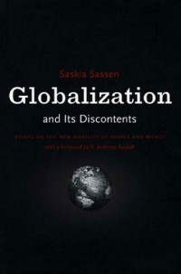 Saskia Sassen — Globalization and Its Discontents