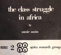 Samir Amin — The class struggle in Africa.