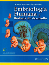 S.M. Arteaga, M.I. García — Embriología humana y Biología del desarrollo