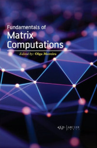 Olga Moreira (editor) — Fundamentals of Matrix Computations
