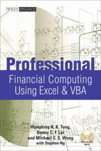 Humphrey K. K. Tung, Donny C. F. Lai, Michael C. S. Wong, Stephen NG(auth.) — Professional Financial Computing Using Excel and VBA