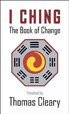 Cleary, Thomas F — I Ching : the book of change