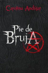 Andujar Carolina — Pie De Bruja