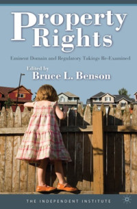 Bruce L. Benson — Property Rights - Eminent Domain and Regulatory Takings Re-examined