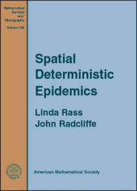 Linda Rass, John Radcliffe — Spatial deterministic epidemics