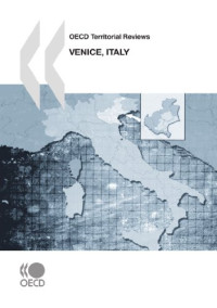 OECD Organisation for Economic Co-operation and Development — OECD Territorial Reviews - Venice, Italy 2010