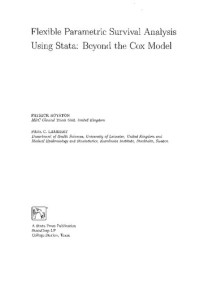 Patrick Royston and Paul C. Lambert — Flexible Parametric Survival Analysis Using Stata Beyond the Cox Model
