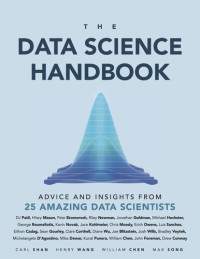 Carl Shan, Henry Wang, William Chen; Max Song — The Data Science Handbook