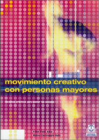 Pilar Pont G., M. Carroggio — Movimiento Creativo Con Personas Mayores (Spanish Edition)