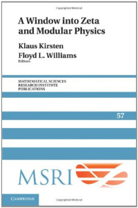 Klaus Kirsten, Floyd L. Williams — A Window Into Zeta and Modular Physics