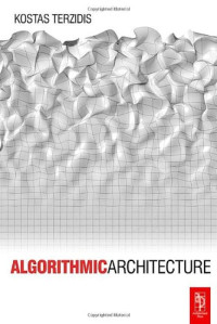 Kostas Terzidis — Algorithmic Architecture Architecture Design