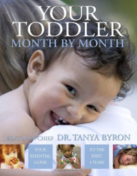 Tanya Byron — Your Toddler Month by Month