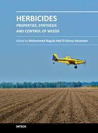 Hasaneen Mohammed Naguib Abd El-Ghany (ed.) — Herbicides - Properties, Synthesis and Control of Weeds