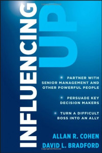Allan R Cohen, David L Bradford — Influencing Up