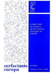 G.L. Hollis — Surfactants Europe: a directory of surface active agents available in Europe
