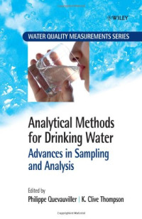 Philippe P. Quevauviller, Clive Thompson — Analytical Methods for Drinking Water: Advances in Sampling and Analysis