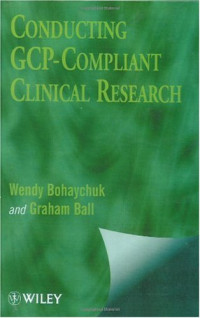 Wendy Bohaychuk, Graham Ball — Conducting GCP-Compliant Clinical Research