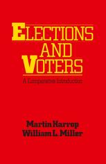 Martin Harrop, William L. Miller (auth.) — Elections and Voters: A comparative introduction