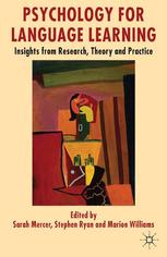 Sarah Mercer, Stephen Ryan, Marion Williams (eds.) — Psychology for Language Learning: Insights from Research, Theory and Practice