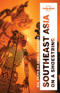  — Lonely Planet Southeast Asia on a shoestring