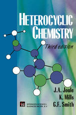 J. A. Joule, K. Mills, G. F. Smith (auth.) — Heterocyclic Chemistry