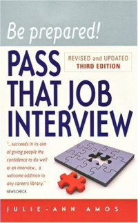 Julie-Ann Amos — Be Prepared! Pass That Job Interview