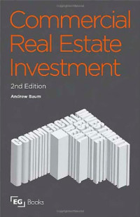 Andrew Baum — Commercial Real Estate Investment, Second Edition - A Strategic Approach