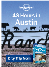 Lonely Planet — 48 Hours in Austin. USA Trips Travel Guide Book