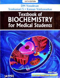 DM Vasudevan, Sreekumari S, Kannan Vaidyanathan — Textbook of Biochemistry for Medical Students