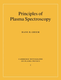 Hans R. Griem — Principles of plasma spectroscopy