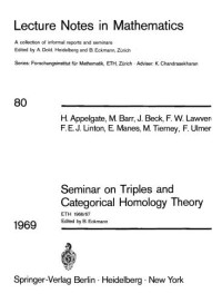 H.; M. Barr; et al; Edited By A. Dold and B. Eckmann Appelgate — Seminar on Triples and Categorical Homology Theory