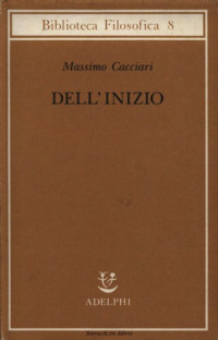 Massimo Cacciari — Dell'inizio