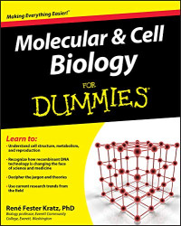 Rene Fester Kratz — Molecular and Cell Biology For Dummies