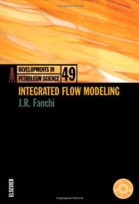 John R. Fanchi (Eds.) — Integrated Flow Modeling