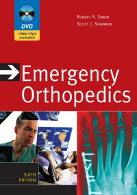 Robert R. Simon; Scott C. Sherman — Emergency Orthopedics