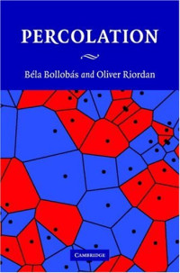 Bela Bollobás, Oliver Riordan — Percolation